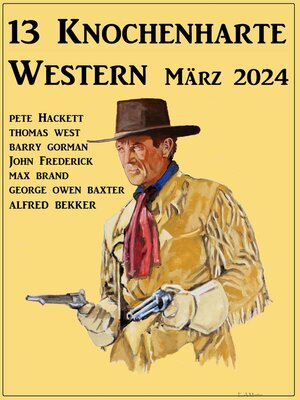 cover image of 13 Knochenharte Western März 2024